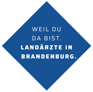 WEIL DU DA BIST. LANDÄRZTE IN BRANDENBURG.